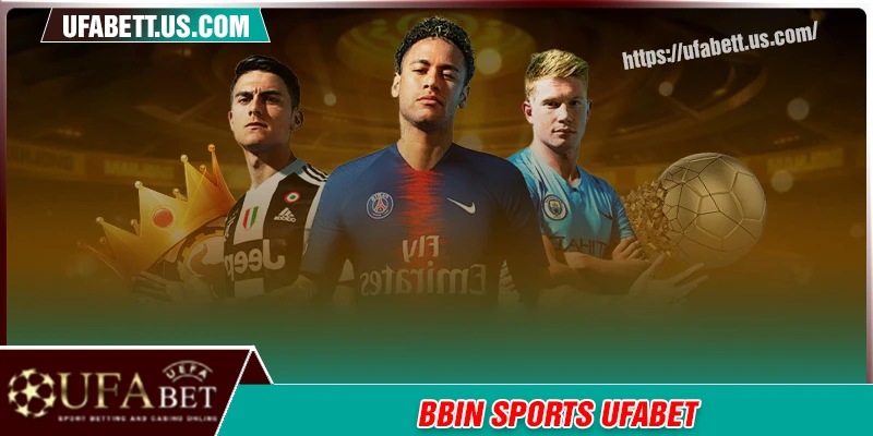 BBIN Sports - Đặt cược giải trí say mê mỗi ngày