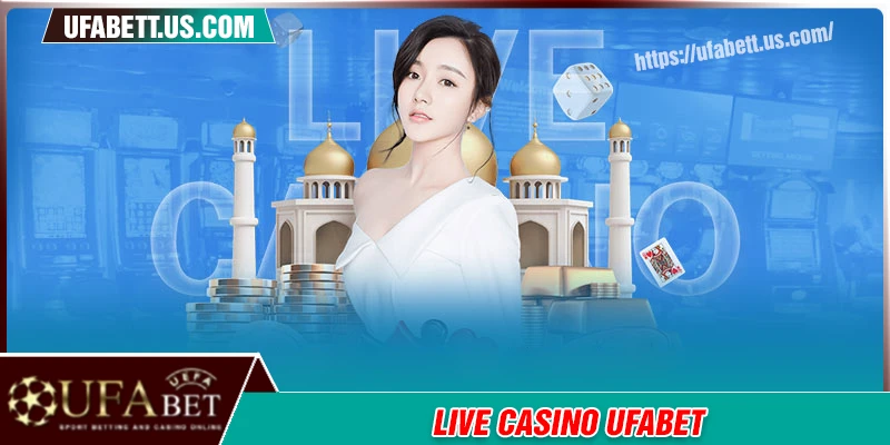 Casino UFABET - Điểm đến của hàng triệu người chơi cá cược