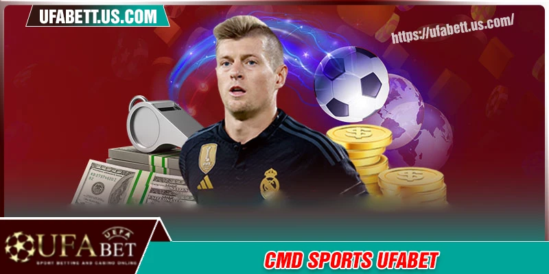 CMD Sports UFABET - Sân chơi ăn khách mọi thời đại