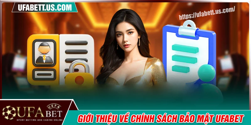 Đôi nét về chính sách bảo mật UFABET