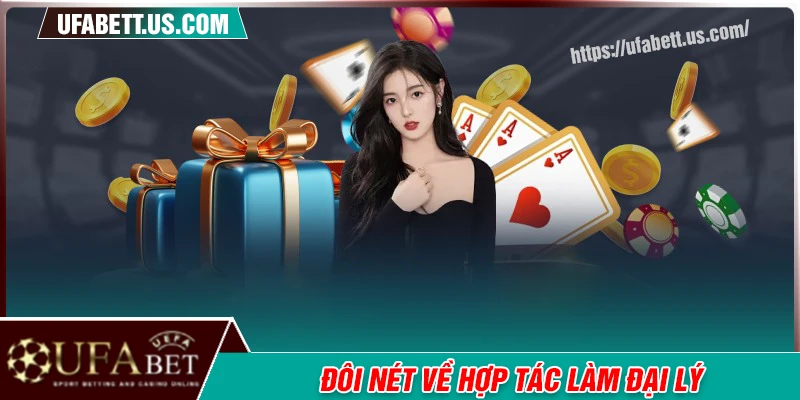 Đôi nét về chương trình hợp tác đại lý UFABET