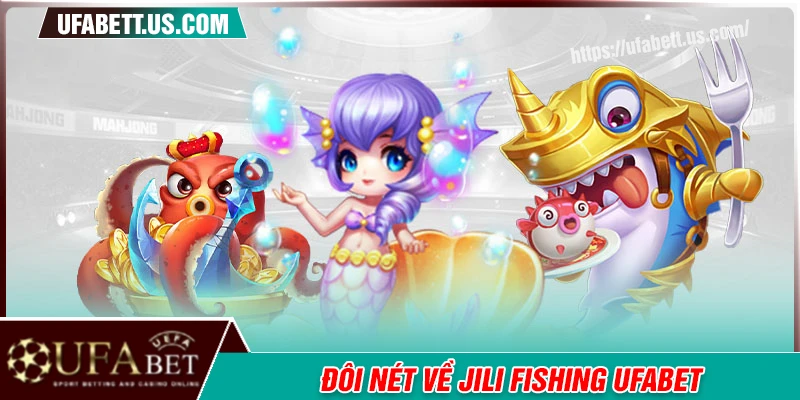 Đôi nét về nhà phát hành Jili Fishing