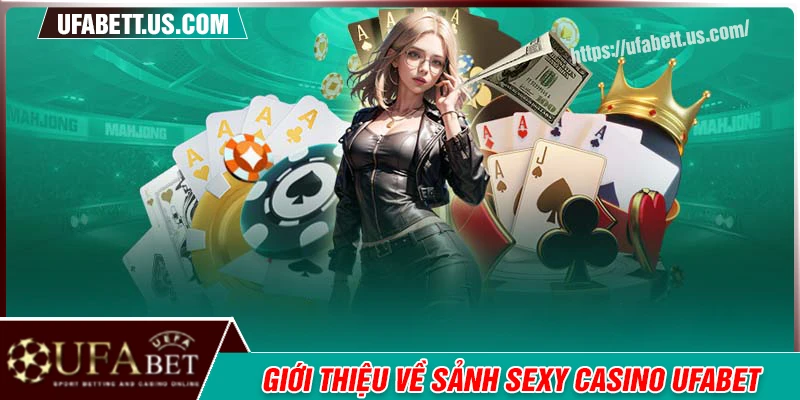 Đôi nét về sảnh cược Sexy Casino
