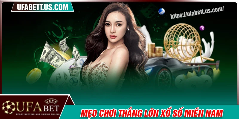 Trải nghiệm xổ số miền Nam dễ dãi lớn