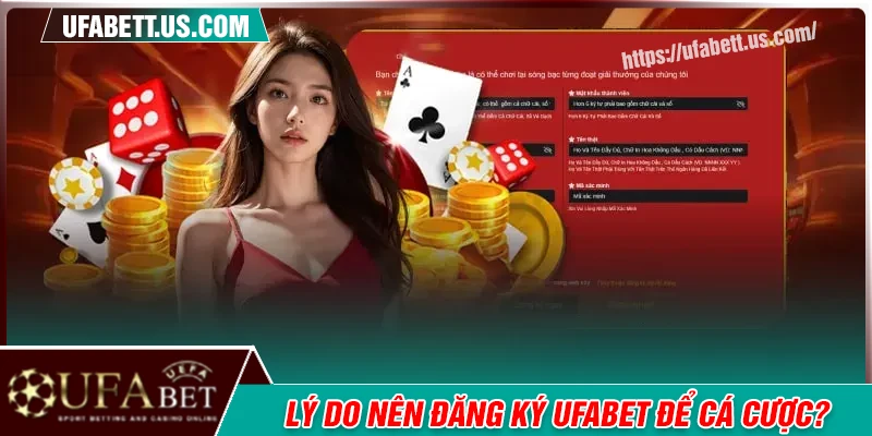 Lý do nên chọn đăng ký UFABET để giải trí cá cược