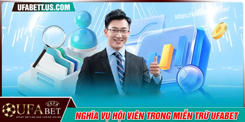 Nghĩa vụ hội viên trong miễn trừ trách nhiệm UFABET