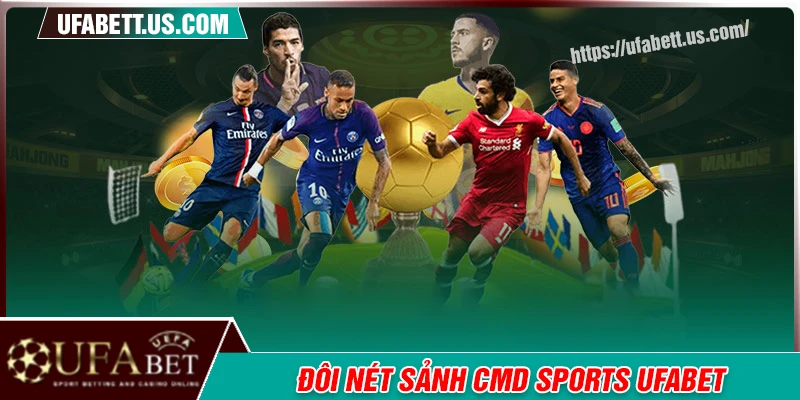 Sảnh thể thao CMD Sports UFABET có gì đặc biệt?